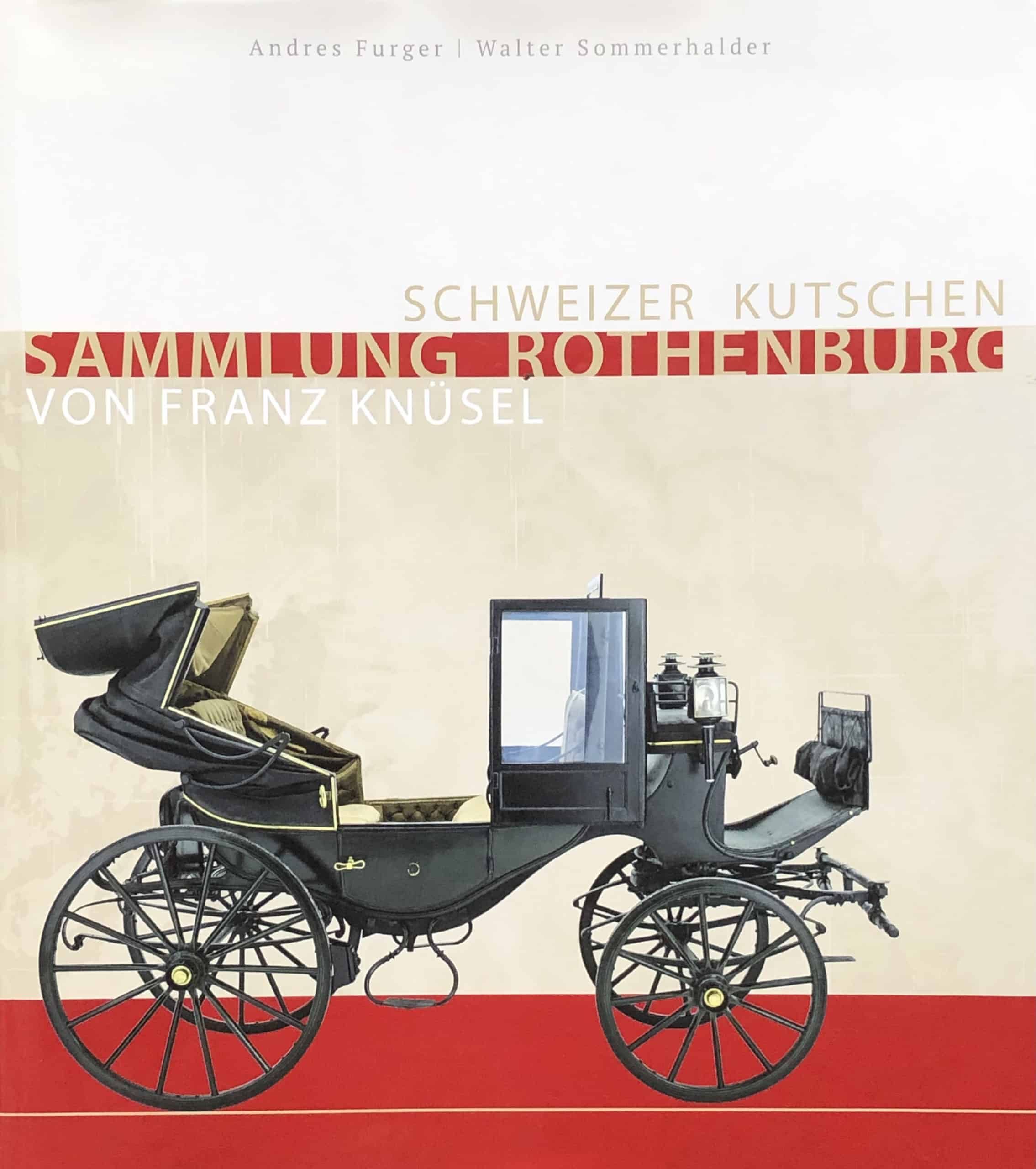 Andres Furger: Katalog Kutschensammlung Franz Knüsel
