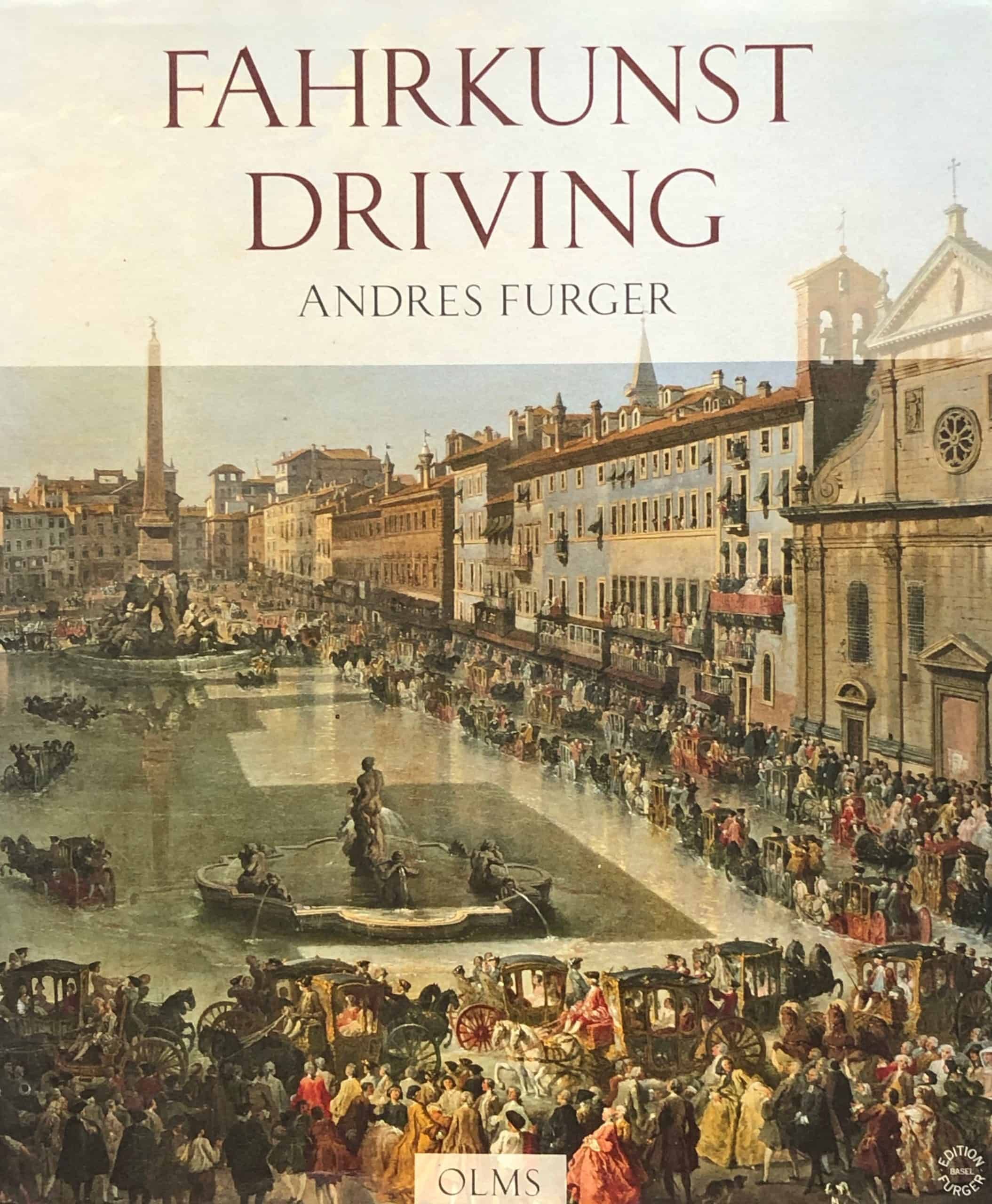 Andres Furger: Fahrkunst, driving