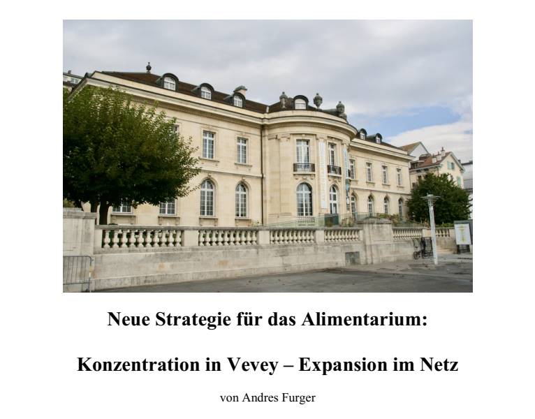 B8 Andres Furger: Neue Strategie für das Alimentarium Konzentration in Vevey und Expansion im Netz