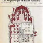2011 Die Ausgrabungen im Basler Münster I
