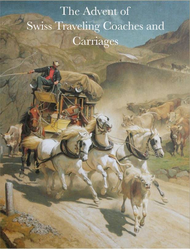 Andres Furger Cover - The Advent of Swiss Traveling Coaches and Carriages