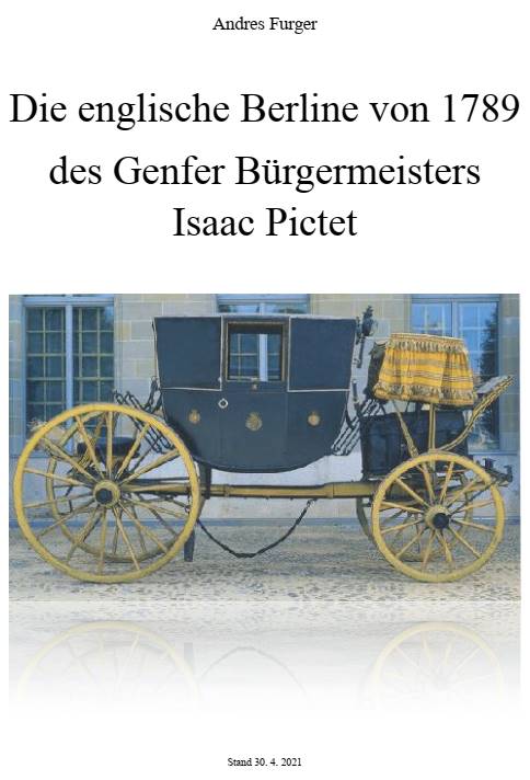 Andres Furger - Die englische Berline von 1789 des Genfer Bürgermeisters Isaac Pictet