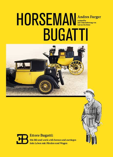 C14 Cover Andres Furger - Horseman Bugatti - Ettore Bugatti: Sein Leben mit Pferd und Wagen