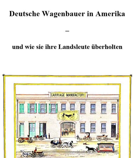 C13: Deutsche Wagenbauer in Amerika